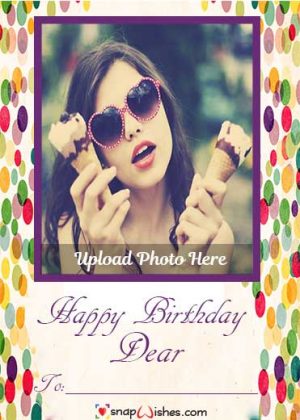 birthday-wish--photo-frame--editing-online-with-name