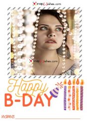 Free Birthday Cards Download - Name Photo Card Maker